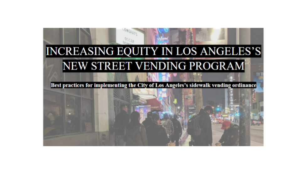 Increasing Equity in LA’s New Street Vending Permit Program to Increase